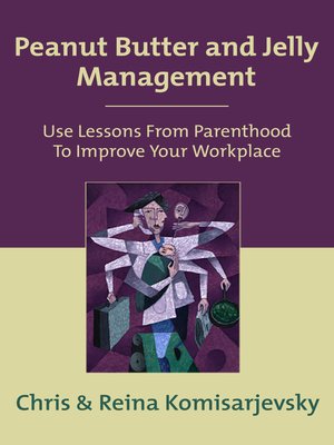 cover image of Peanut Butter and Jelly Management